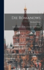 Die Romanows : Intime Eipsoden aus Ihren Familien- und Hofleben - Book