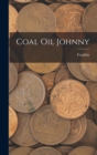 Coal Oil Johnny - Book