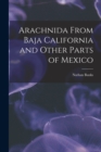 Arachnida From Baja California and Other Parts of Mexico - Book