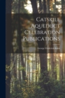 Catskill Aqueduct Celebration Publications - Book