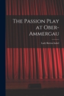 The Passion Play at Ober-Ammergau - Book