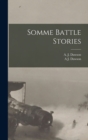 Somme Battle Stories - Book