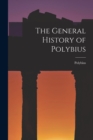 The General History of Polybius - Book