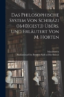 Das Philosophische System von Schirazi (1640[gest.]) ubers. und erlautert von M. Horten - Book