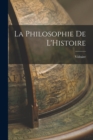 La Philosophie De L'Histoire - Book