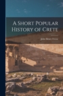 A Short Popular History of Crete - Book