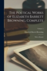 The Poetical Works of Elizabeth Barrett Browning, Complete : With a Memoir; Volume 2 - Book