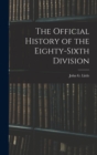 The Official History of the Eighty-Sixth Division - Book