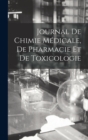 Journal De Chimie Medicale, De Pharmacie Et De Toxicologie - Book