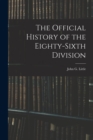 The Official History of the Eighty-Sixth Division - Book