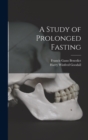A Study of Prolonged Fasting - Book