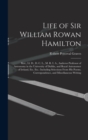 Life of Sir William Rowan Hamilton : Knt., Ll. D., D. C. L., M. R. I. A., Andrews Professor of Astronomy in the University of Dublin, and Royal Astronomer of Ireland, Etc. Etc.: Including Selections F - Book