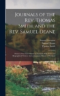 Journals of the Rev. Thomas Smith, and the Rev. Samuel Deane : Pastors of the First Church in Portland: With Notes and Biographical Notices: And a Summary History of Portland - Book