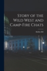 Story of the Wild West and Camp-Fire Chats - Book