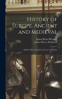 History of Europe, Ancient and Medieval : Earliest Man, the Orient, Greece and Rome - Book
