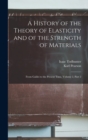 A History of the Theory of Elasticity and of the Strength of Materials : From Galilei to the Present Time, Volume 2, part 2 - Book