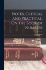 Notes, Critical and Practical, On the Book of Numbers - Book
