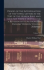 Proofs of the Interpolation of the Vowel-Letters in the Text of the Hebrew Bible and Grounds Thence Derived for a Revision of Its Authorized English Version, Volume 20; Volume 925 - Book