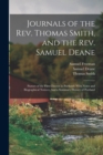 Journals of the Rev. Thomas Smith, and the Rev. Samuel Deane : Pastors of the First Church in Portland: With Notes and Biographical Notices: And a Summary History of Portland - Book