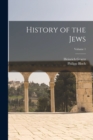History of the Jews; Volume 1 - Book