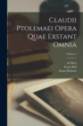 Claudii Ptolemaei Opera Quae Exstant Omnia; Volume 2 - Book