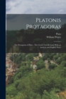 Platonis Protagoras : The Protagoras of Plato: The Greek Text Revised, With an Analysis and English Notes - Book