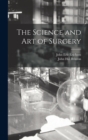 The Science and Art of Surgery - Book