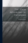 The Yoga Aphorisms of Patanjali - Book