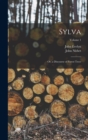 Sylva : Or, a Discourse of Forest Trees; Volume 1 - Book