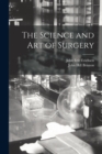 The Science and Art of Surgery - Book