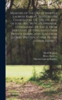 Memoirs of the Life of Martha Laurens Ramsay, who Died in Charleston, S. C., on the 10th of June, 1811... With an Appendix, Containing Extracts From her Diary, Letters, and Other Private Papers. And A - Book