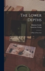 The Lower Depths; a Play in Four Acts - Book