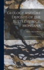 Geology and Ore Deposits of the Butte District, Montana : Issue 74 Of Professional Paper - Book