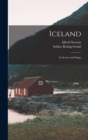 Iceland : Its Scenes and Sagas - Book