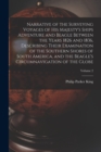 Narrative of the Surveying Voyages of His Majesty's Ships Adventure and Beagle Between the Years 1826 and 1836, Describing Their Examination of the Southern Shores of South America, and the Beagle's C - Book