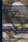 Geology and Ore Deposits of the Butte District, Montana : Issue 74 Of Professional Paper - Book