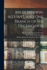 Miles Merwin, 1623-1697, and one Branch of his Decendants - Book