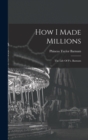 How I Made Millions : The Life Of P.t. Barnum - Book