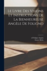 Le livre des visions et instructions de la bienheureuse Angele de Foligno - Book