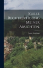 Kurze Rechtfertigung meiner Absichten, - Book