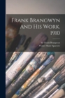 Frank Brangwyn And His Work. 1910 - Book