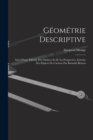 Geometrie Descriptive : Suivi D'une Theorie Des Ombres Et De La Perspective, Extraite Des Papiers De L'auteur Par Barnabe Brisson - Book