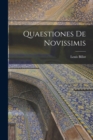 Quaestiones De Novissimis - Book