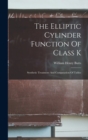 The Elliptic Cylinder Function Of Class K : Synthetic Treatment And Computation Of Tables - Book