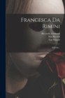 Francesca Da Rimini : Tragedia... - Book