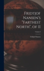 Fridtjof Nansen's "Farthest North", of II; Volume I - Book