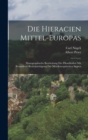 Die Hieracien Mittel-europas : Monographische Bearbeitung Der Piloselloiden Mit Besonderer Berucksichtigung Der Mitteleuropaischen Sippen - Book
