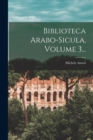 Biblioteca Arabo-sicula, Volume 3... - Book