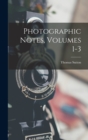 Photographic Notes, Volumes 1-3 - Book