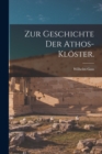 Zur Geschichte der Athos-Kloster. - Book